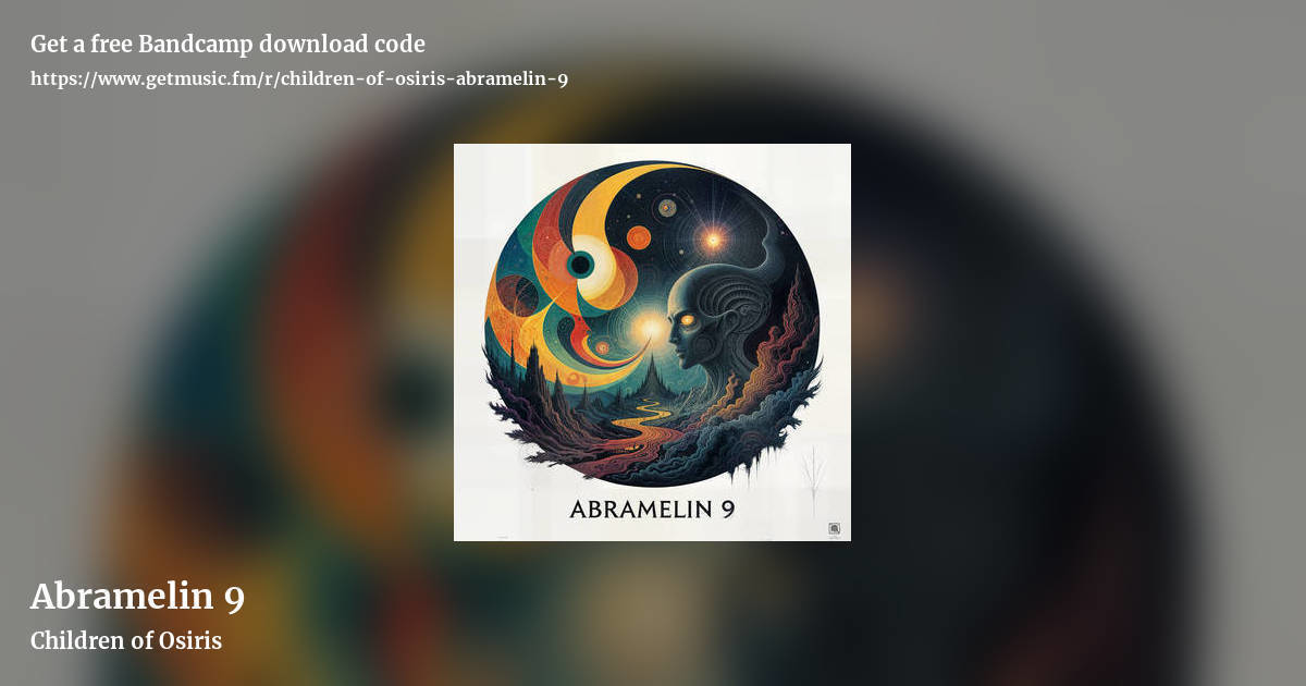 Abramelin 9 by Children of Osiris, landscape promo share image