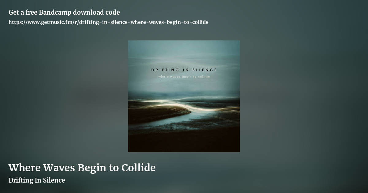 Where Waves Begin to Collide by Drifting In Silence, landscape promo share image