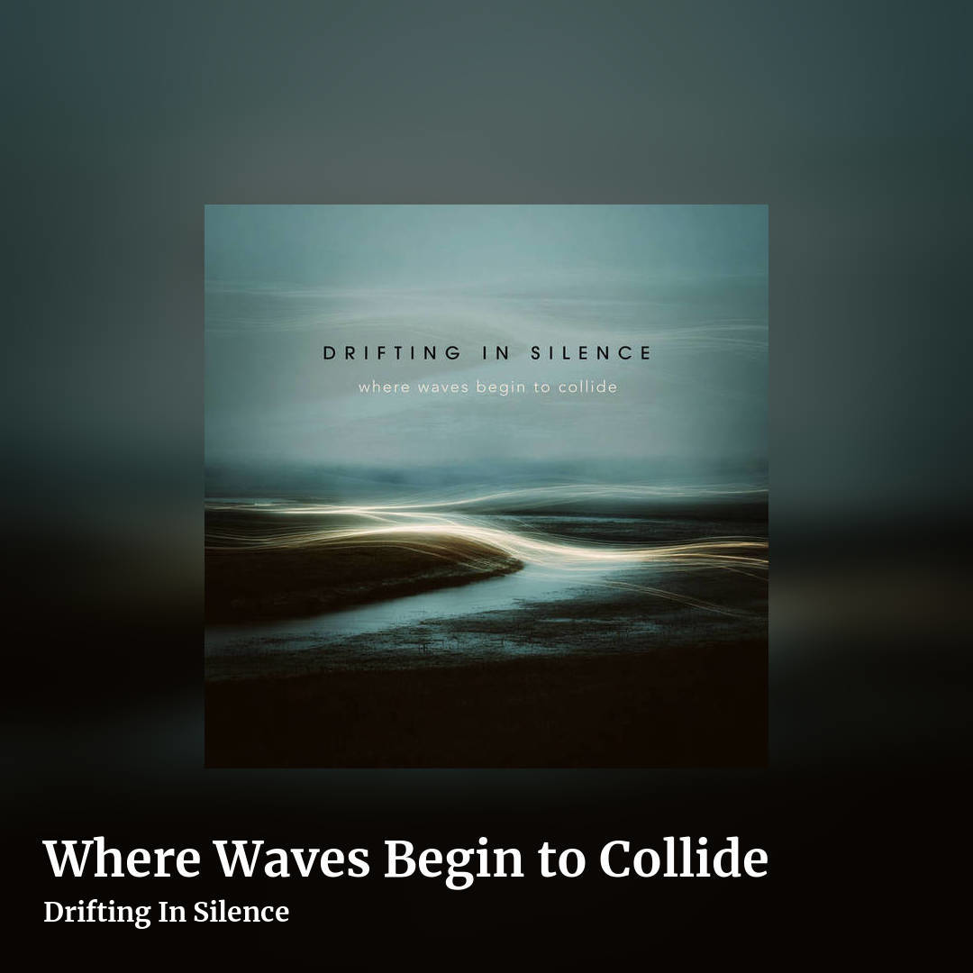 Where Waves Begin to Collide by Drifting In Silence, square clean share image