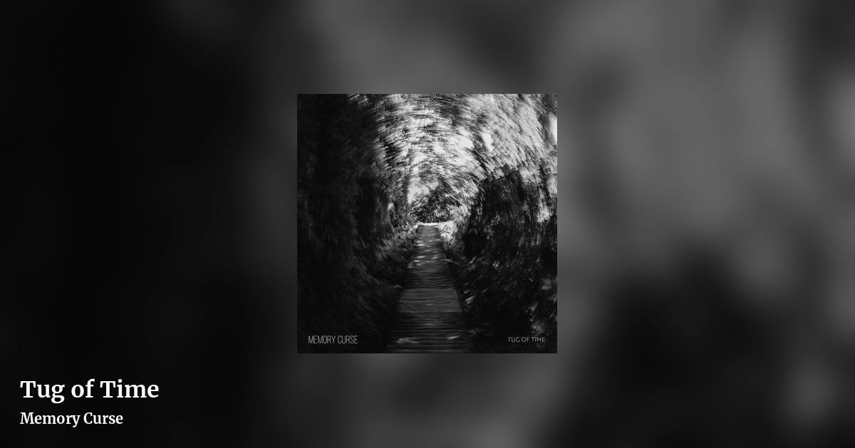 Tug of Time by Memory Curse, landscape clean share image