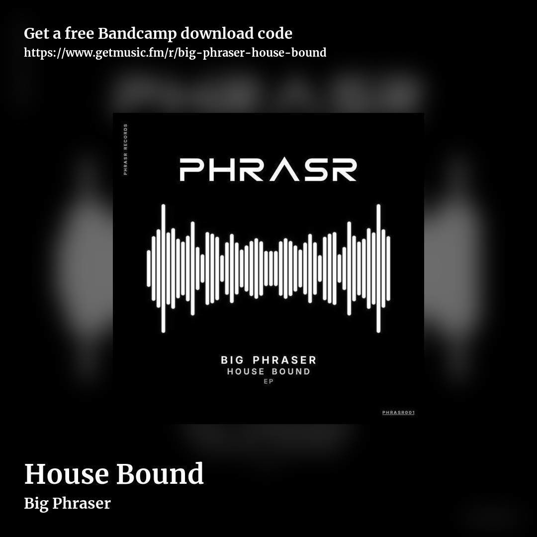House Bound by Big Phraser, square promo share image