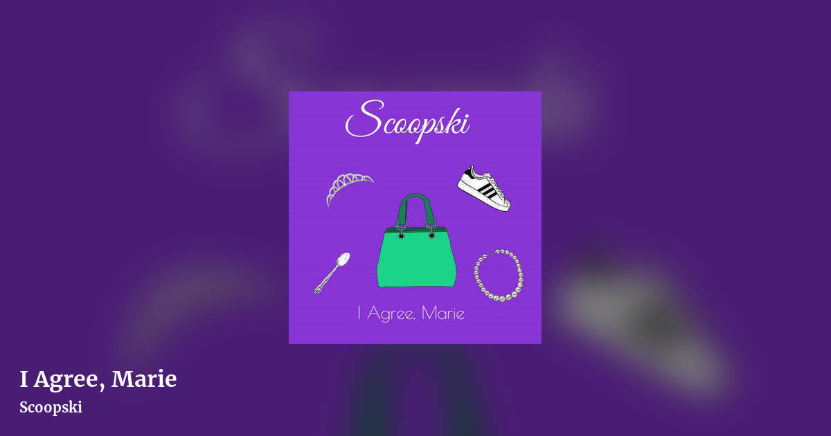 I Agree, Marie by Scoopski, landscape clean share image