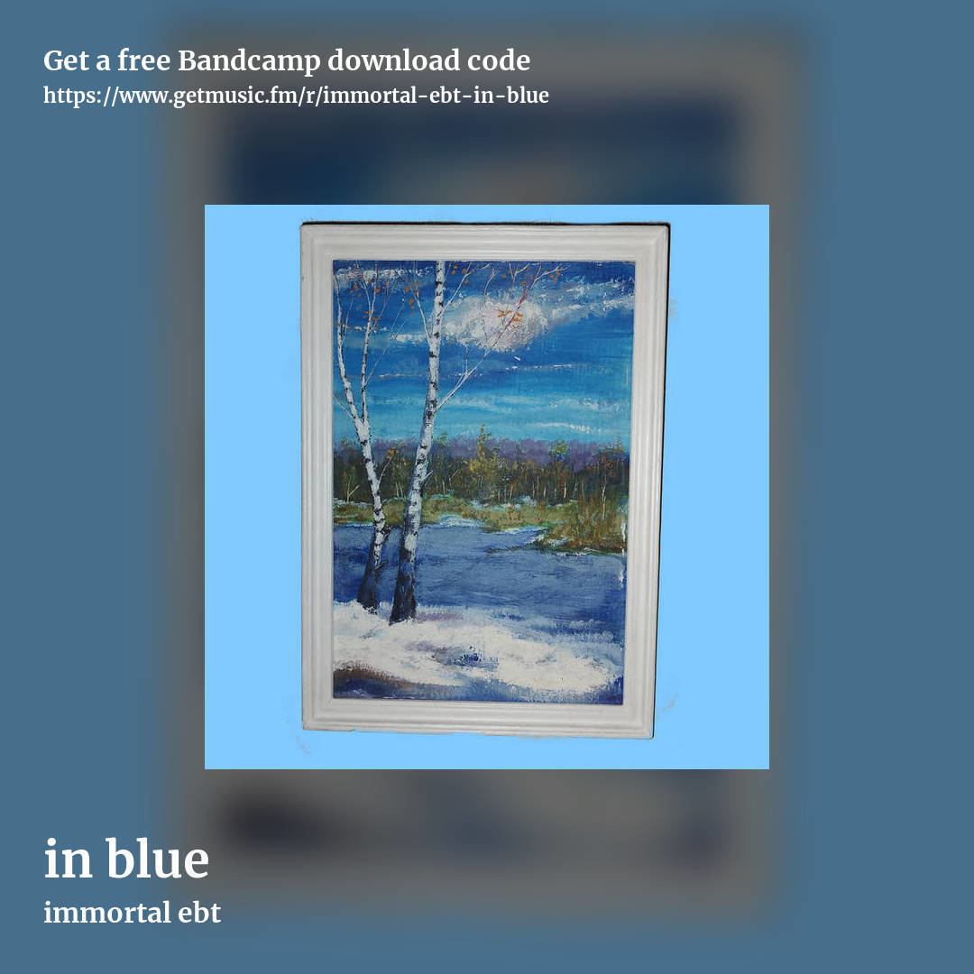 in blue by immortal ebt, square promo share image
