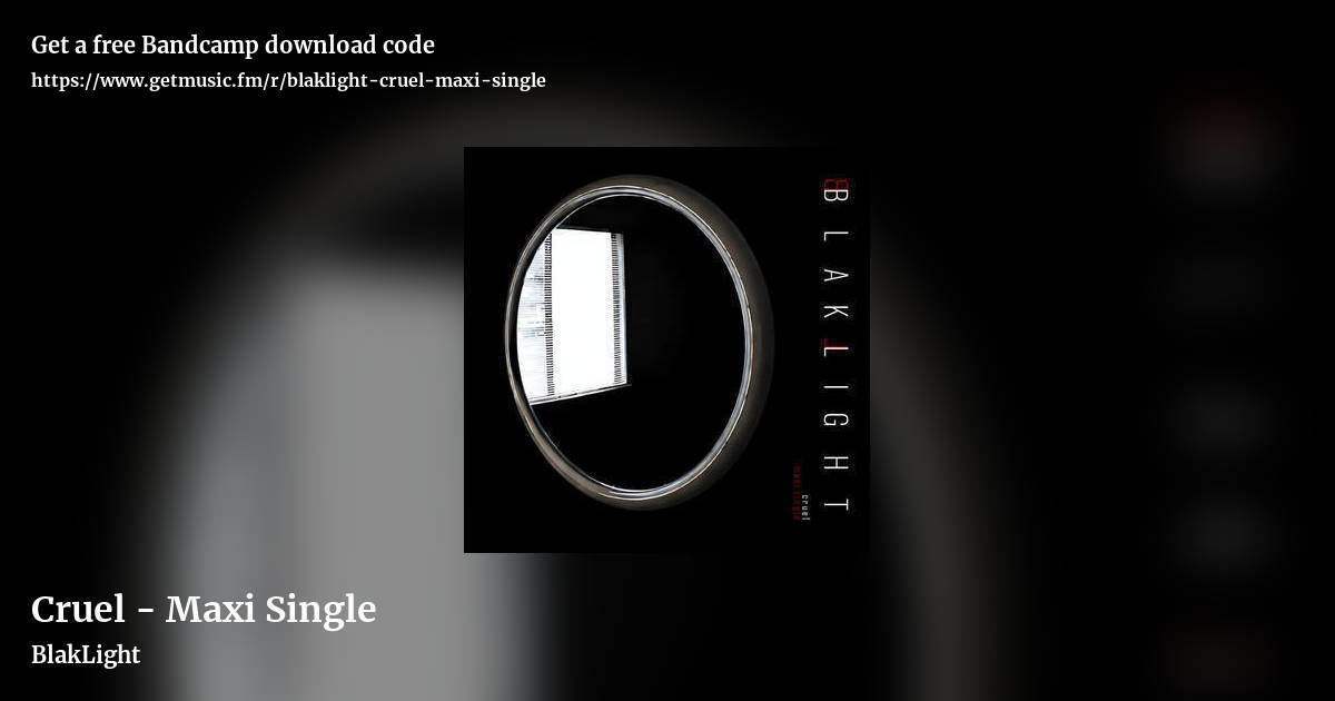 Cruel - Maxi Single by BlakLight, landscape promo share image