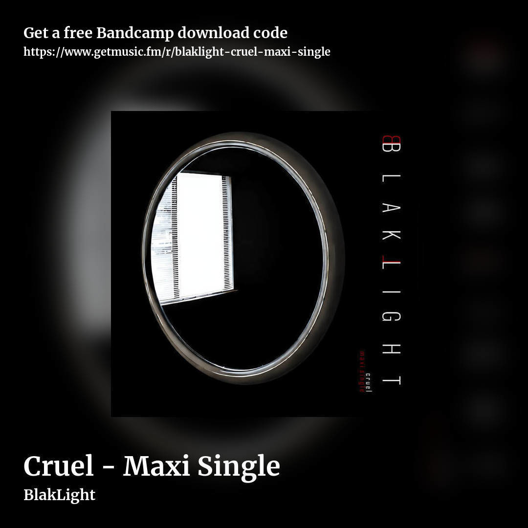 Cruel - Maxi Single by BlakLight, square promo share image