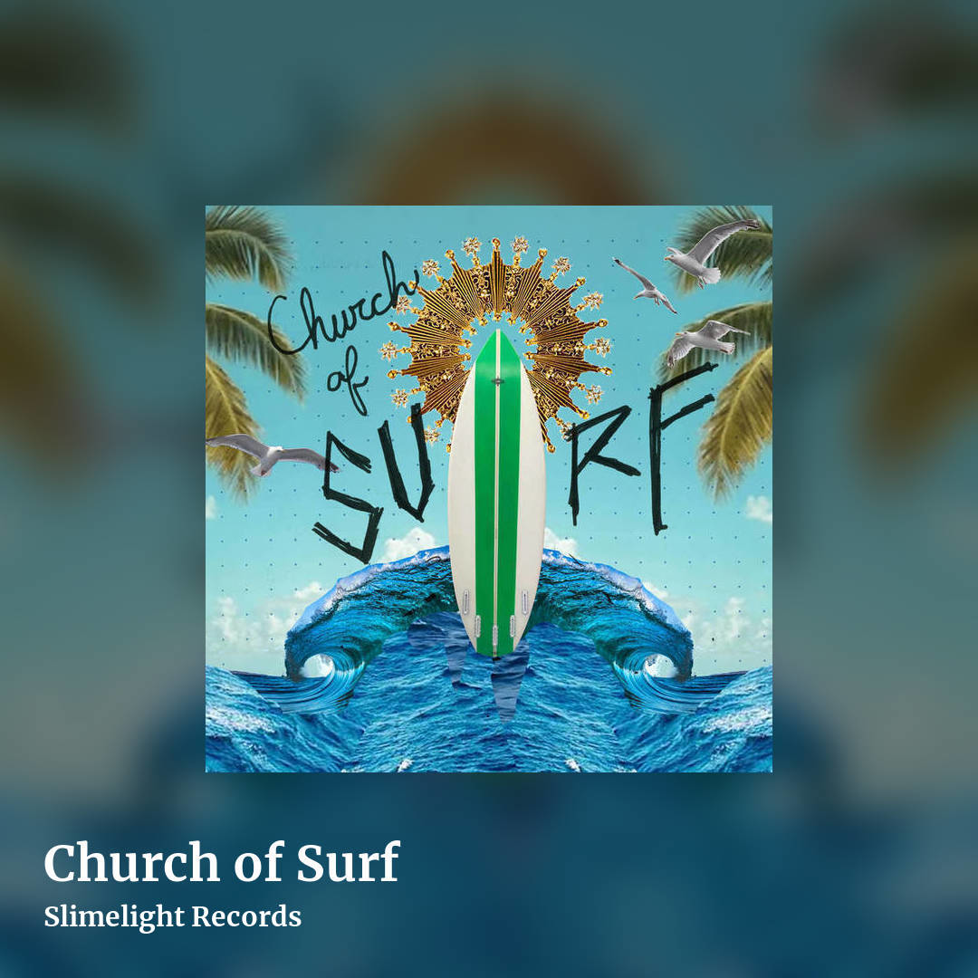 Church of Surf by Slimelight Records, square clean share image