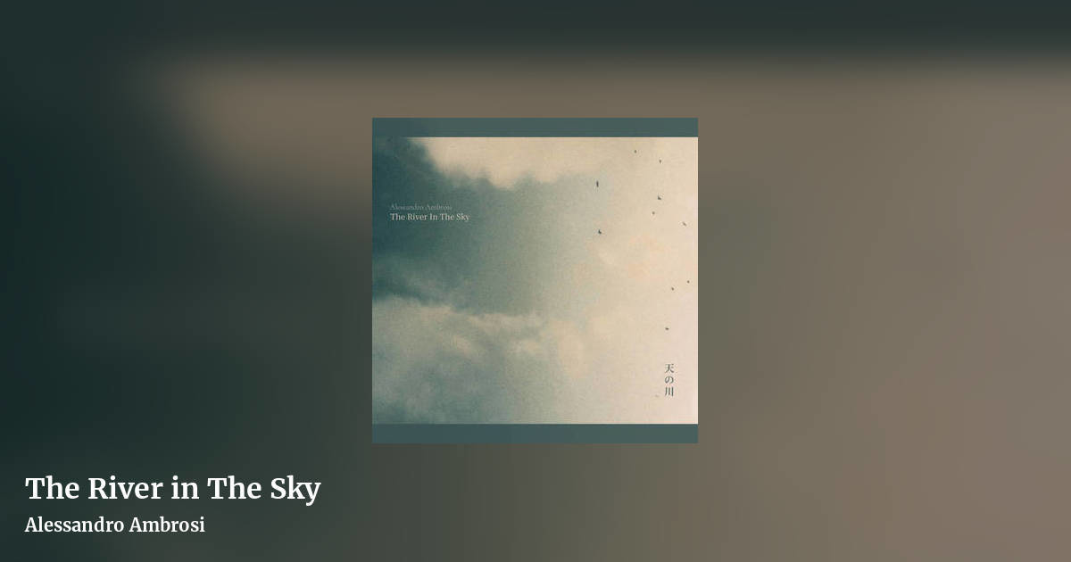 The River in The Sky by Alessandro Ambrosi, landscape clean share image