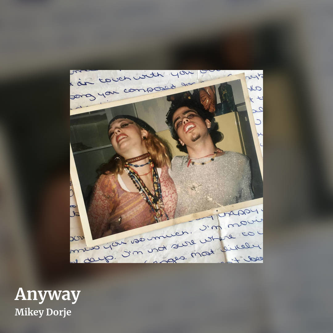Anyway by Mikey Dorje, square clean share image