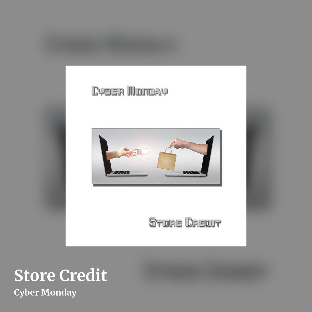 Store Credit by Cyber Monday, square clean share image