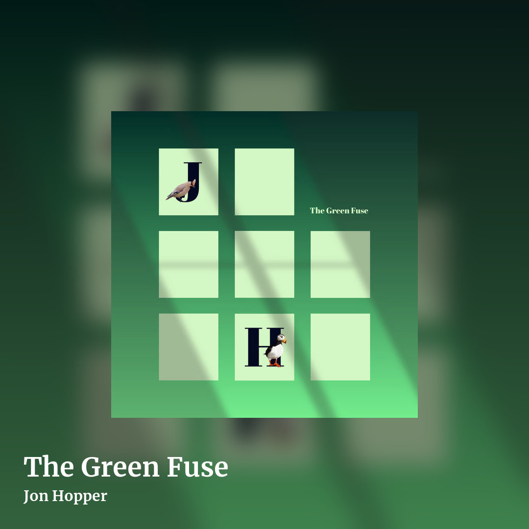 The Green Fuse by Jon Hopper, square clean share image