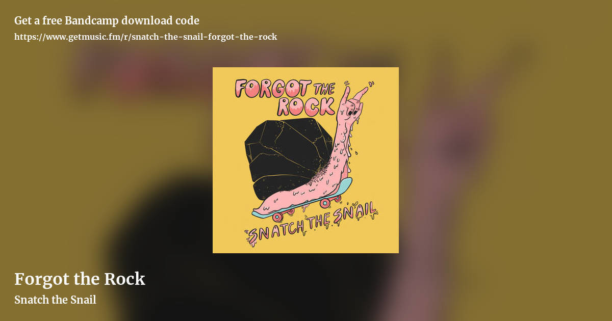 Forgot the Rock by Snatch the Snail, landscape promo share image