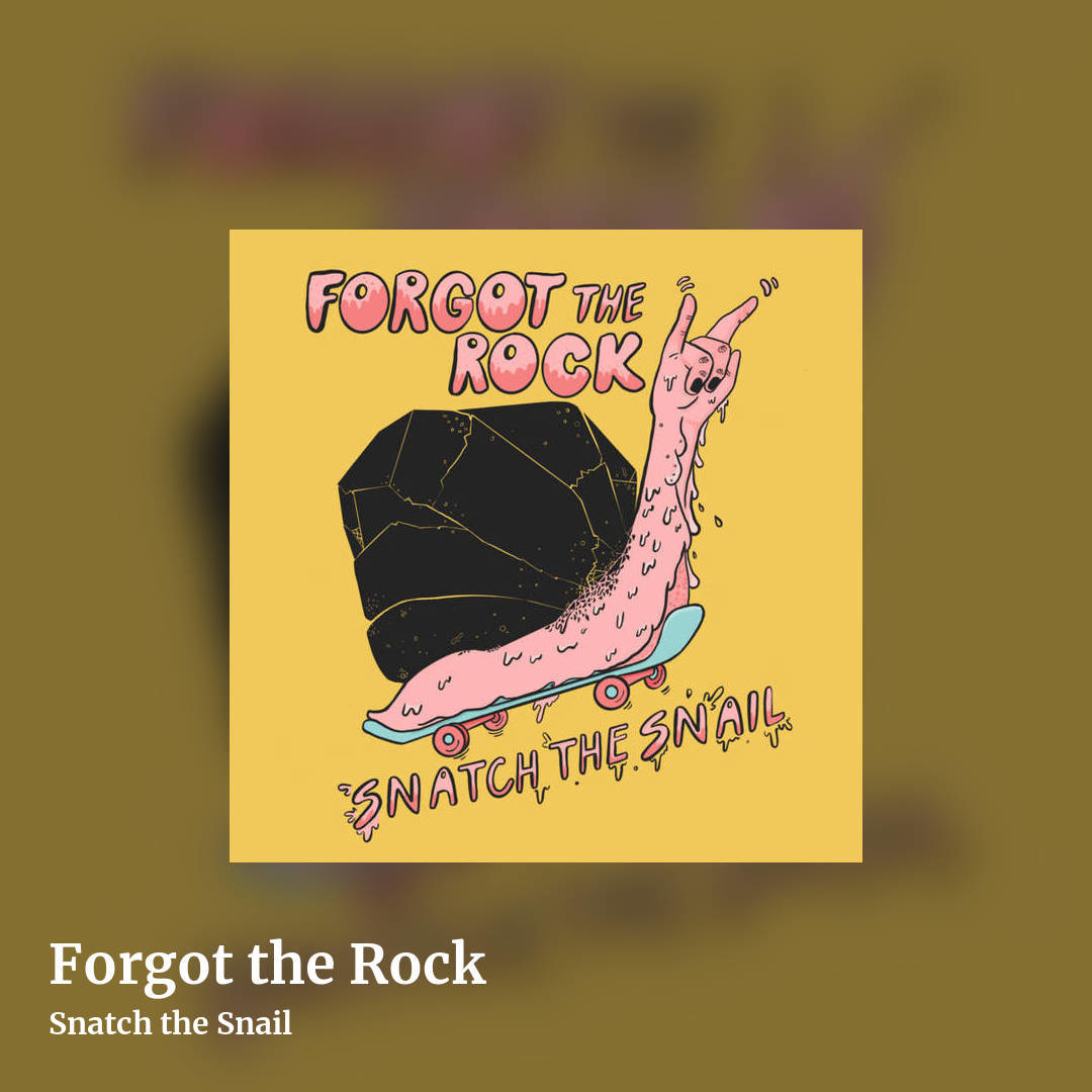 Forgot the Rock by Snatch the Snail, square clean share image