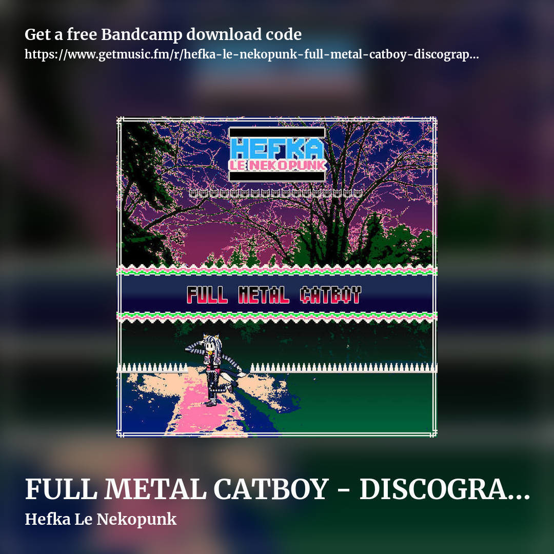 FULL METAL CATBOY - DISCOGRAPHY by Hefka Le Nekopunk, square promo share image