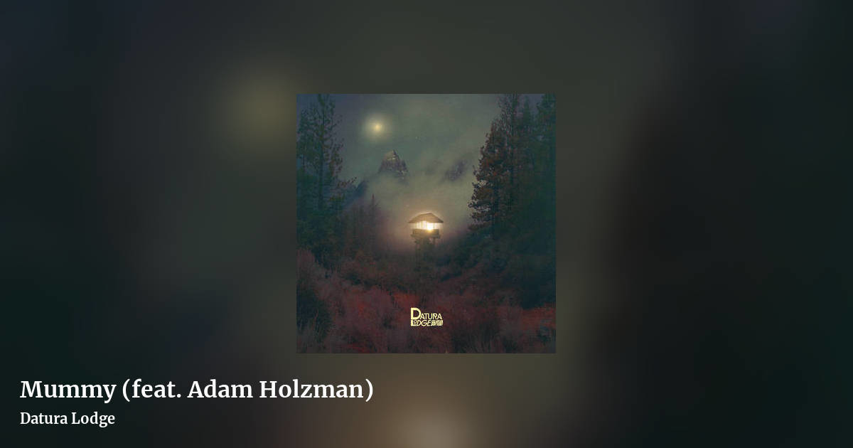 Mummy (feat. Adam Holzman) by Datura Lodge, landscape clean share image