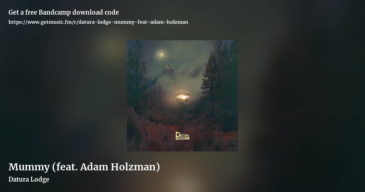 Mummy (feat. Adam Holzman) by Datura Lodge, landscape promo share image