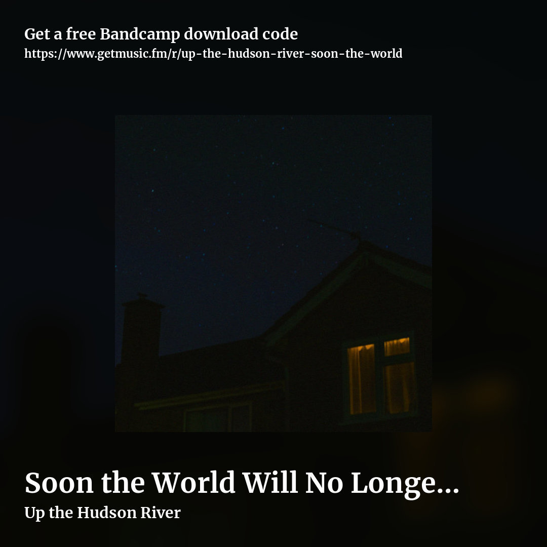 Soon the World Will No Longer Be a Shining Beacon by Up the Hudson River, square promo share image