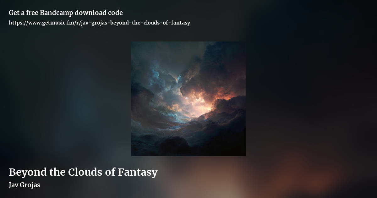 Beyond the Clouds of Fantasy by Jav Grojas, landscape promo share image