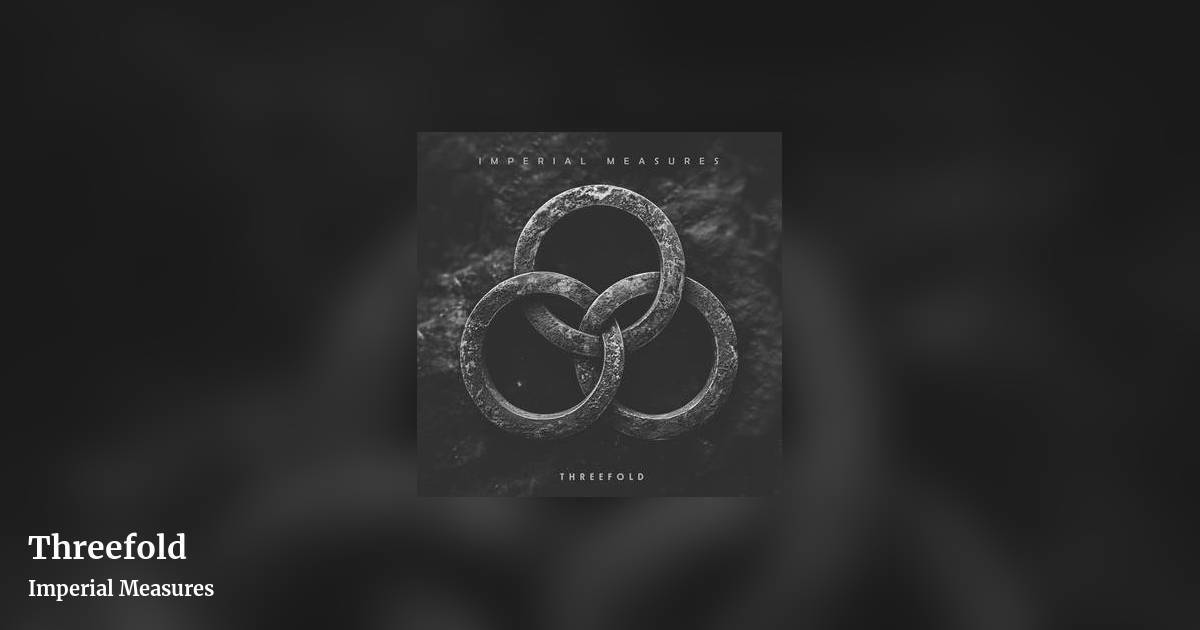 Threefold by Imperial Measures, landscape clean share image