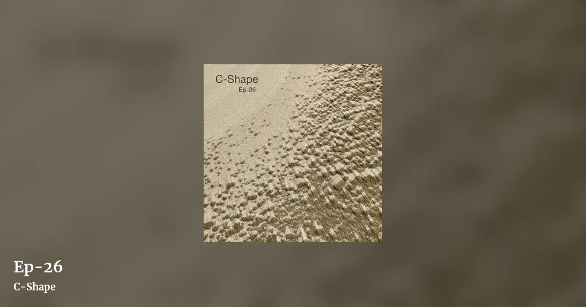 Ep-26 by C-Shape, landscape clean share image
