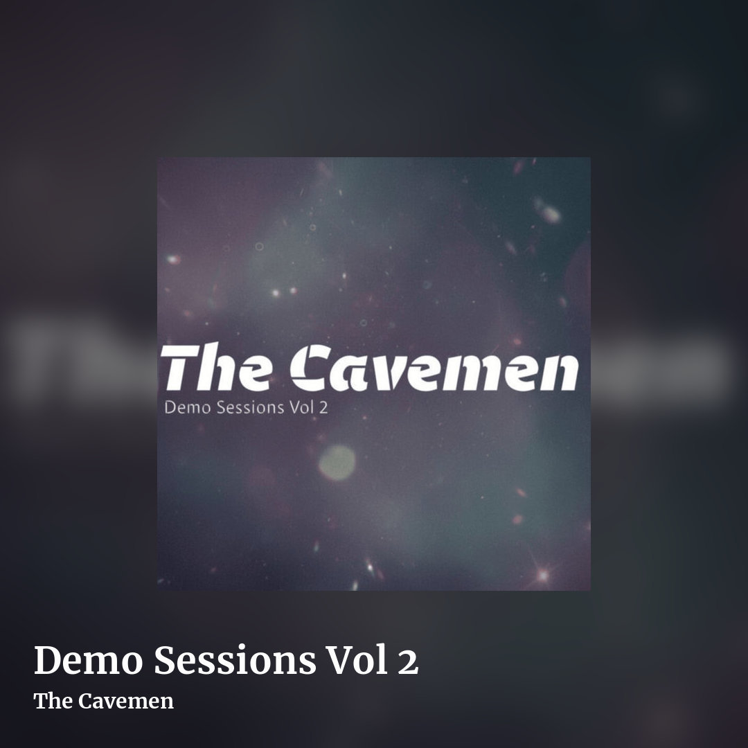 Demo Sessions Vol 2 by The Cavemen, square clean share image