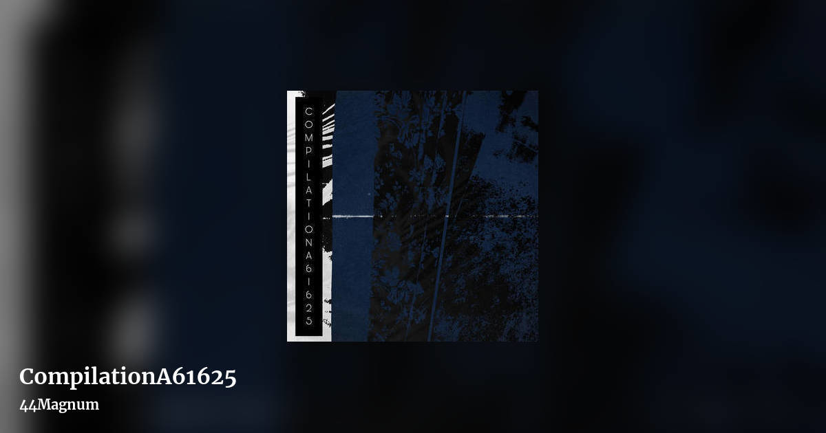 CompilationA61625 by 44Magnum, landscape clean share image