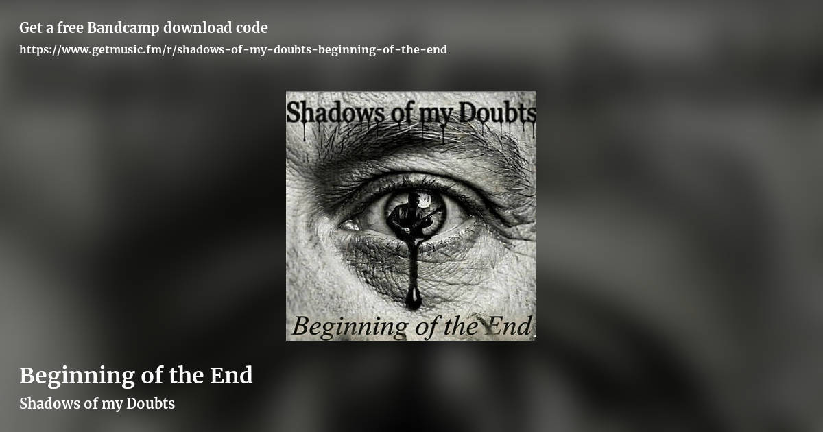 Beginning of the End by Shadows of my Doubts, landscape promo share image