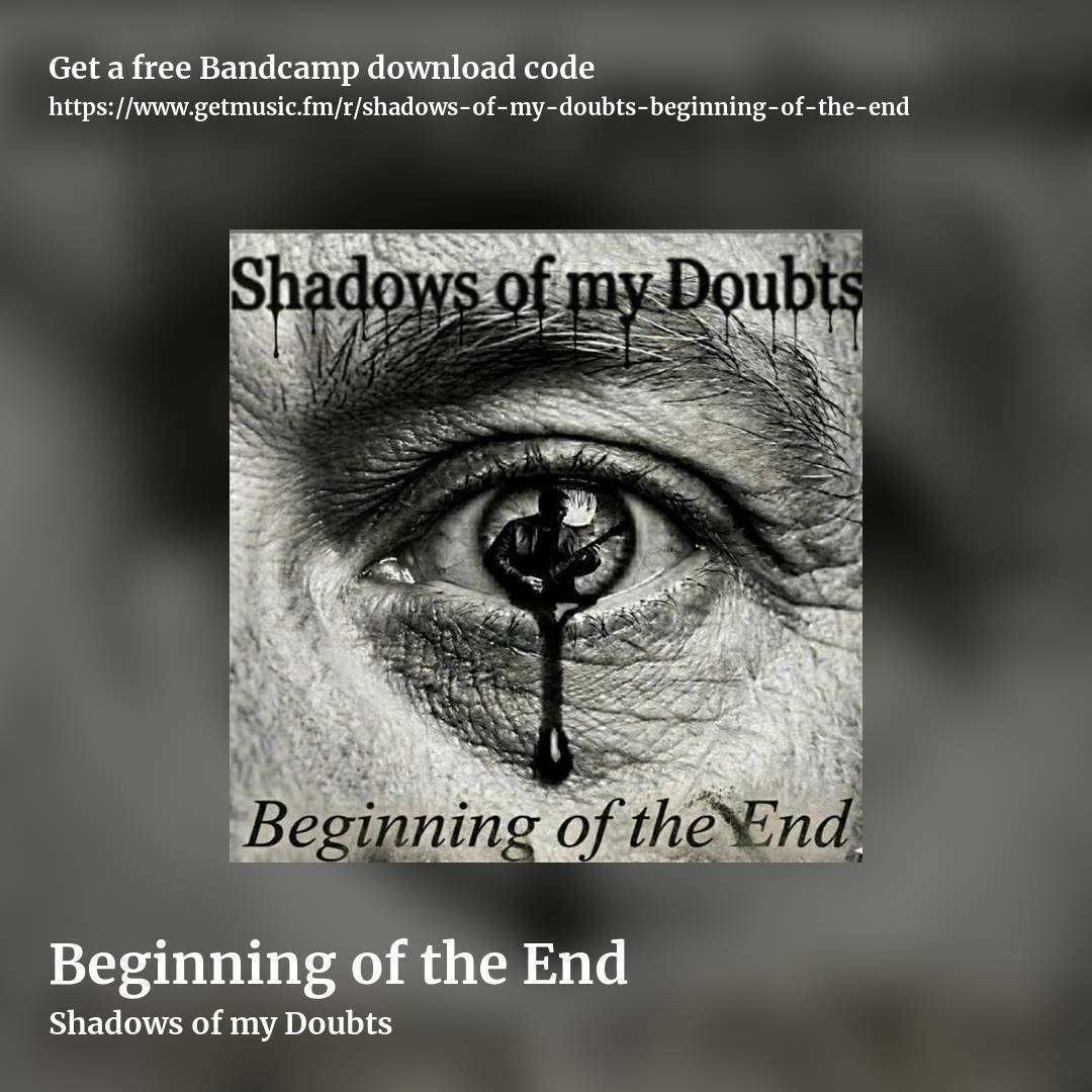 Beginning of the End by Shadows of my Doubts, square promo share image