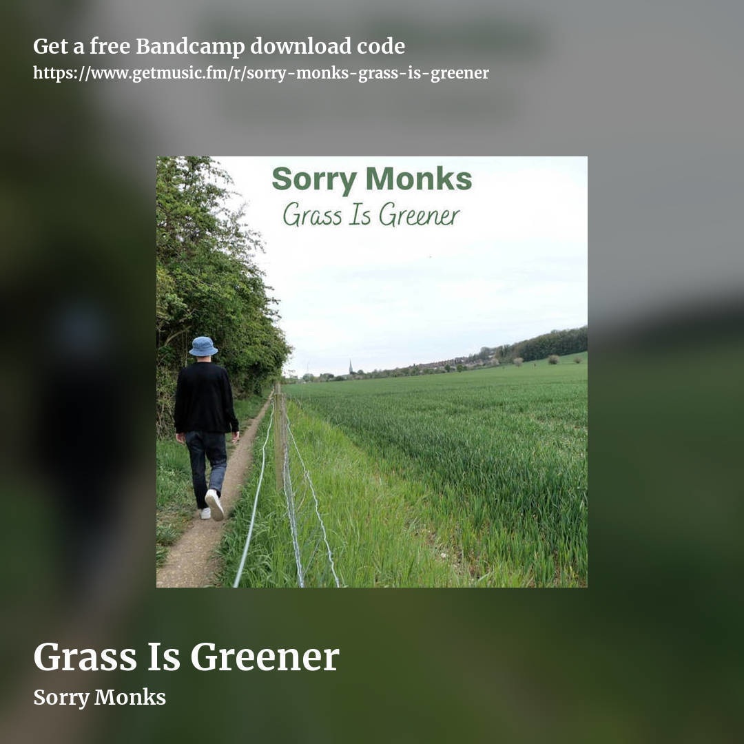 Grass Is Greener by Sorry Monks, square promo share image