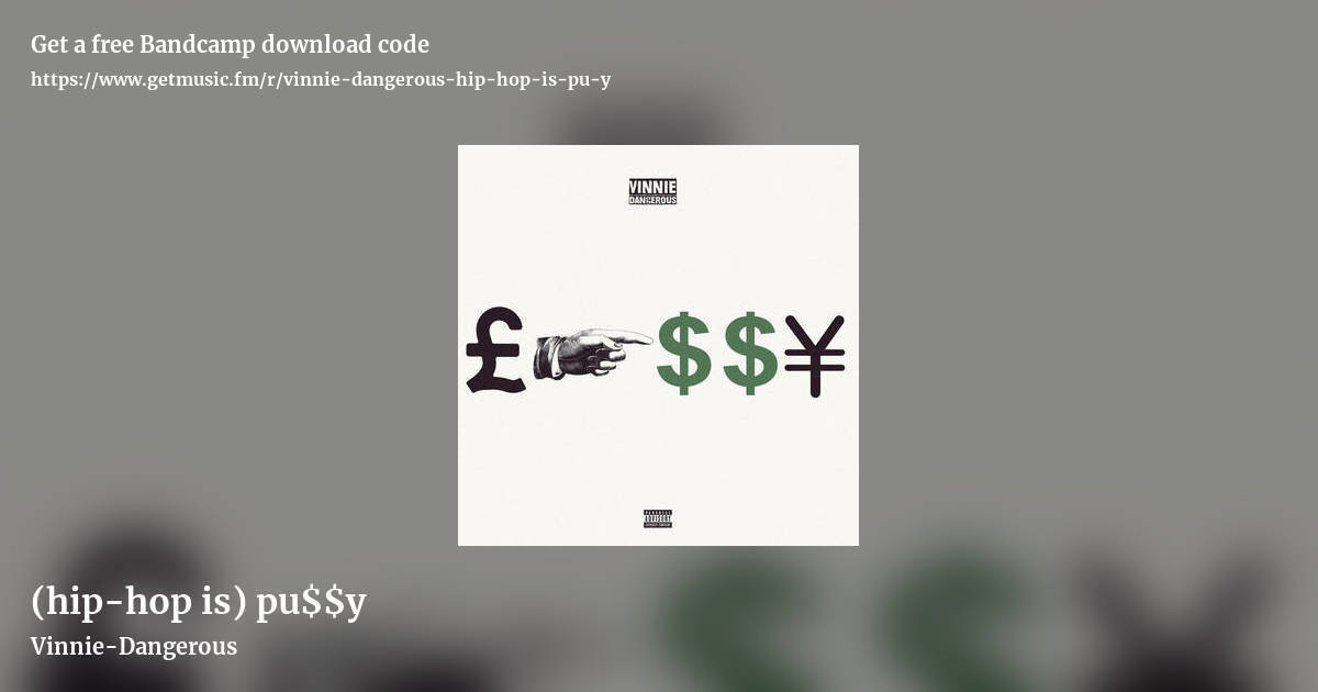 (hip-hop is) pu$$y by Vinnie-Dangerous, landscape promo share image
