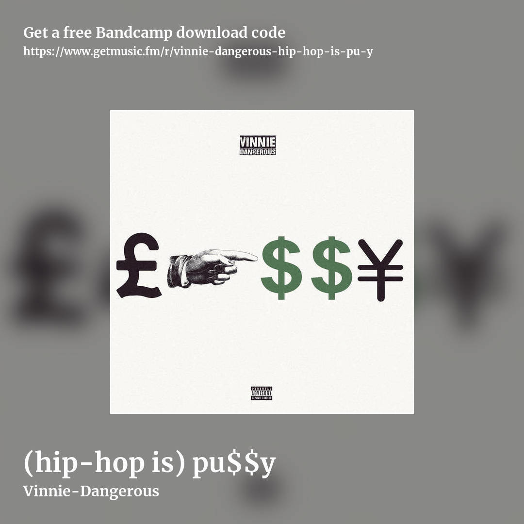 (hip-hop is) pu$$y by Vinnie-Dangerous, square promo share image