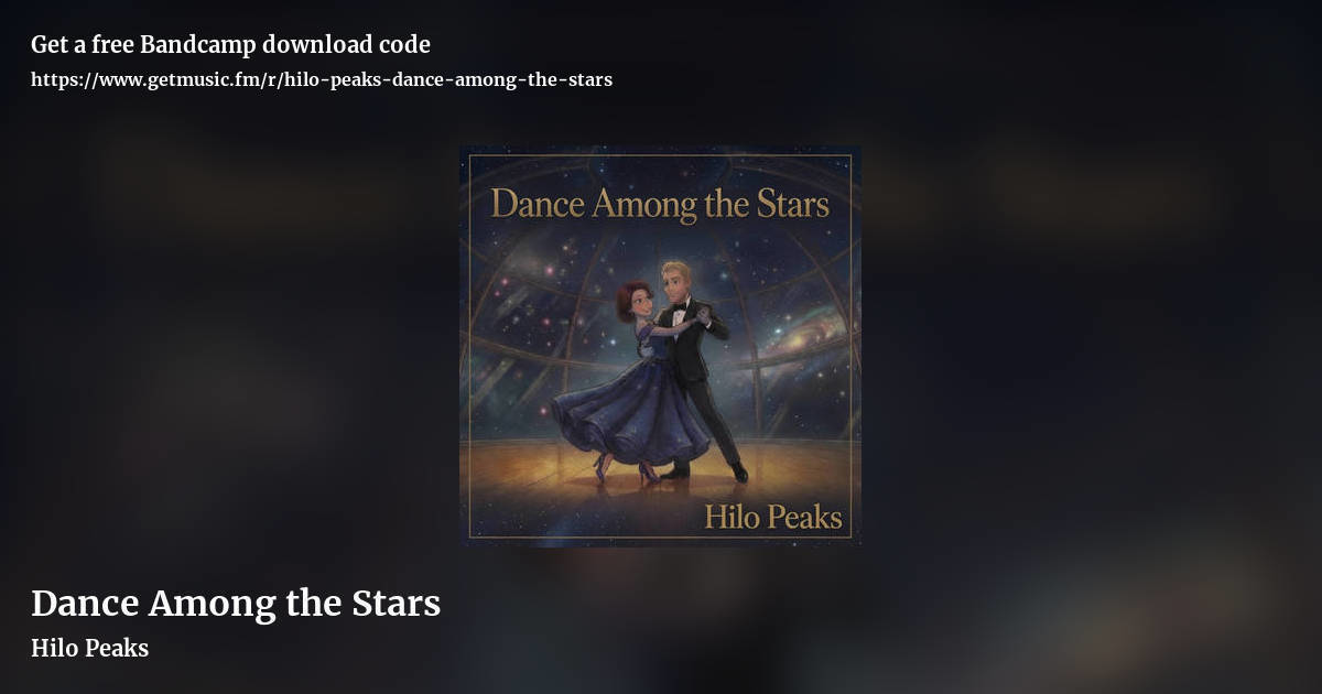 Dance Among the Stars by Hilo Peaks, landscape promo share image