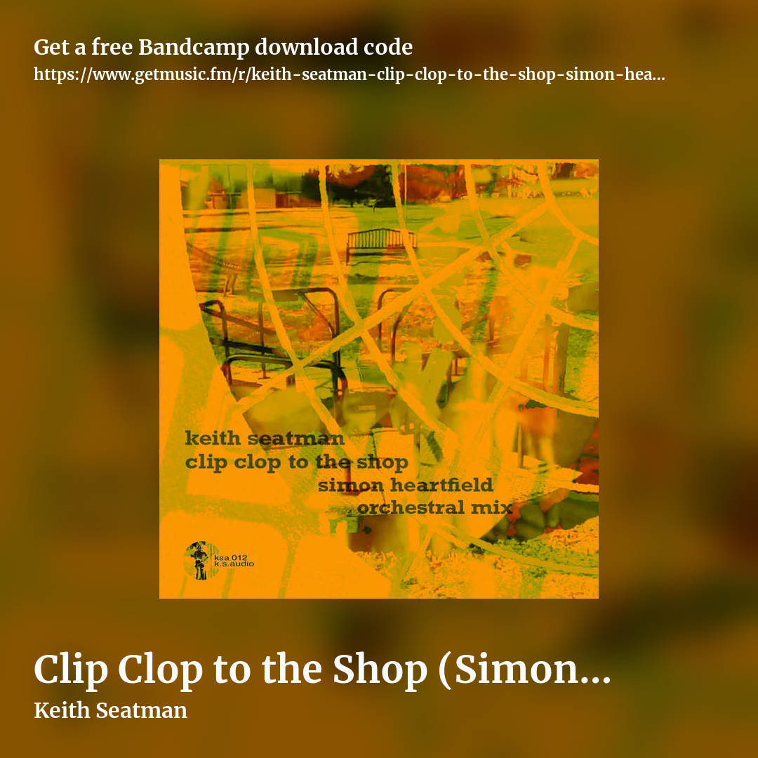 Clip Clop to the Shop (Simon Heartfield Orch Mix) by Keith Seatman, square promo share image