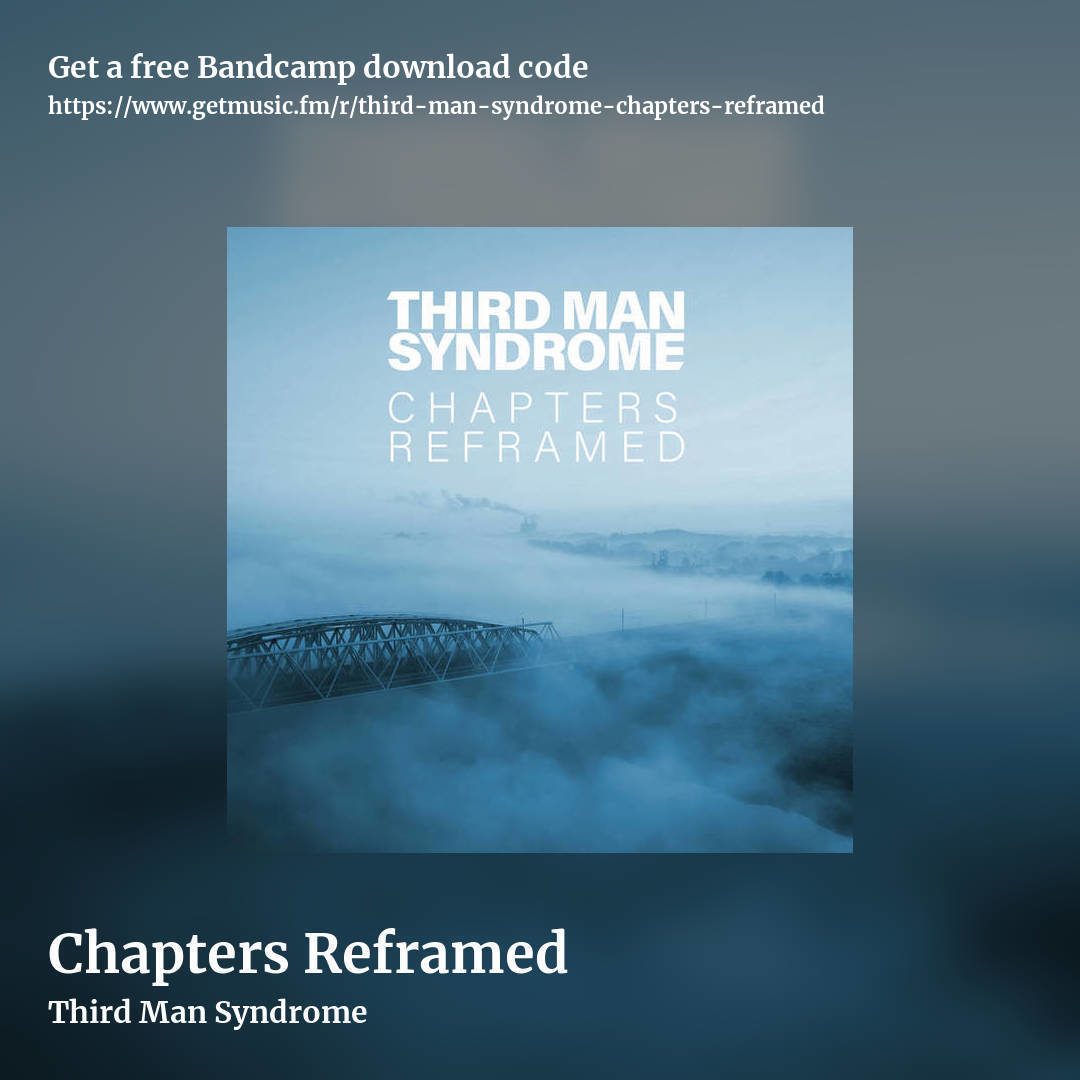 Chapters Reframed by Third Man Syndrome, square promo share image