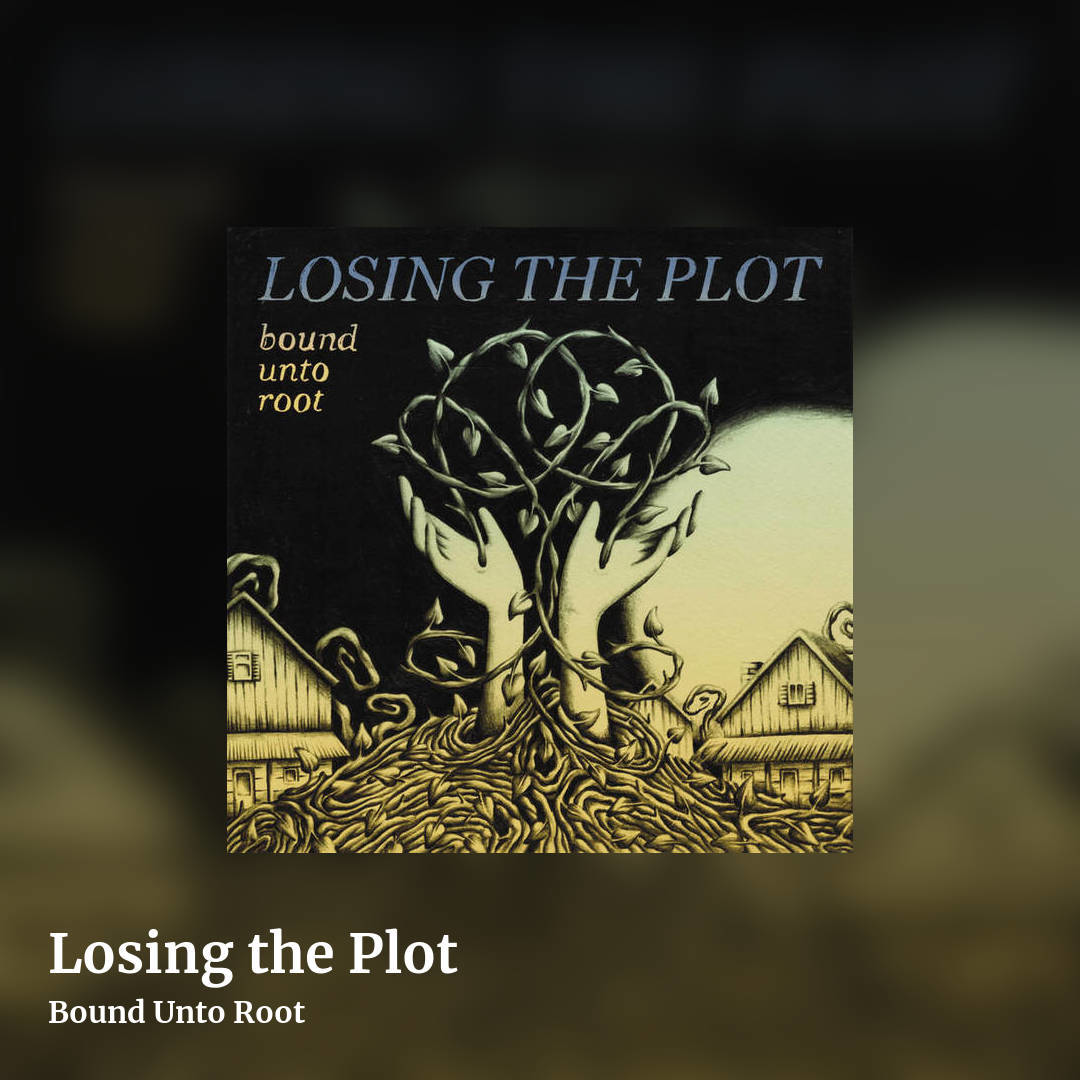 Losing the Plot by Bound Unto Root, square clean share image