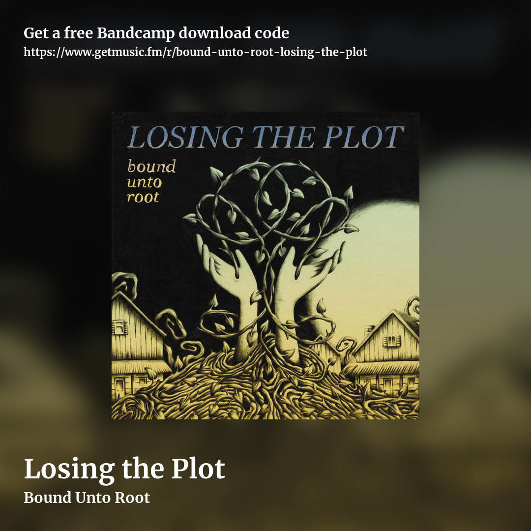 Losing the Plot by Bound Unto Root, square promo share image