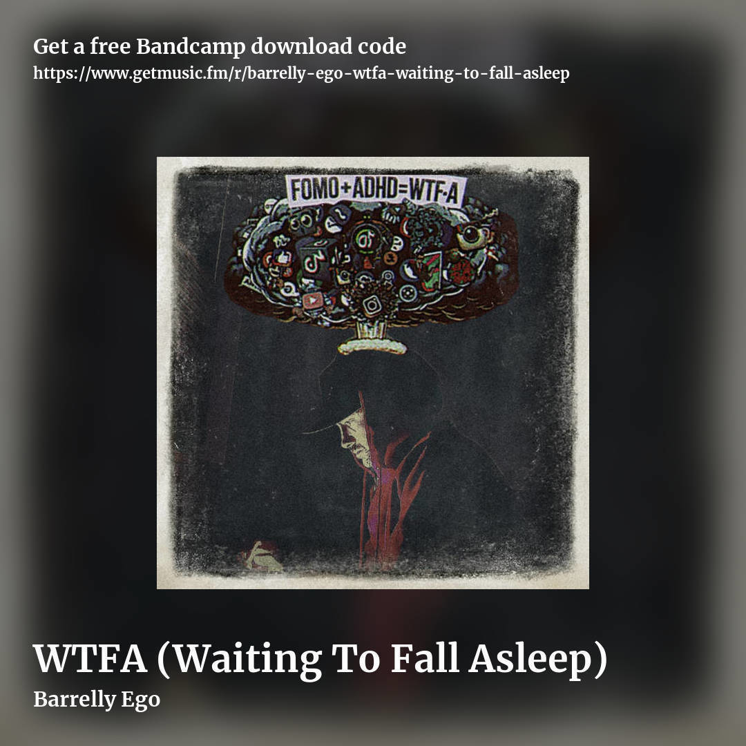 WTFA (Waiting To Fall Asleep) by Barrelly Ego, square promo share image