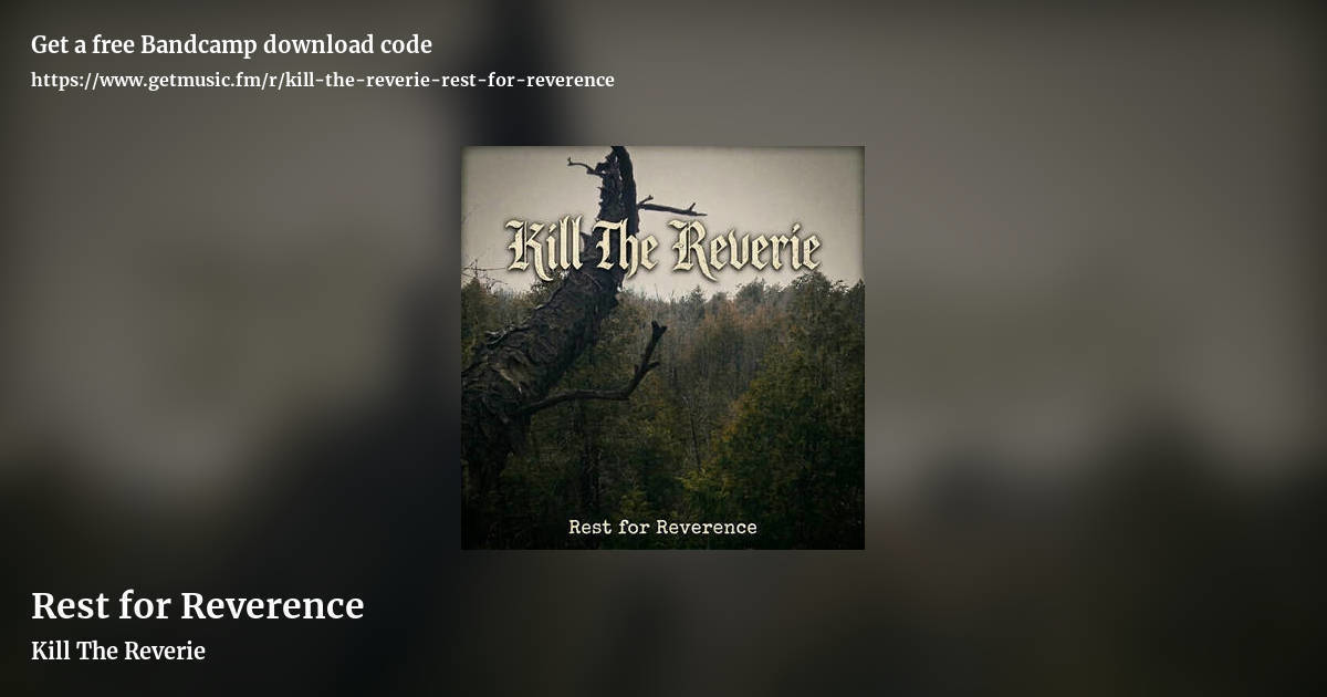 Rest for Reverence by Kill The Reverie, landscape promo share image