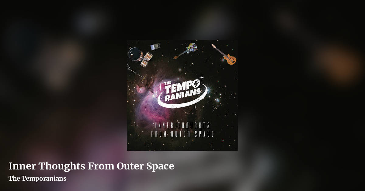 Inner Thoughts From Outer Space by The Temporanians, landscape clean share image