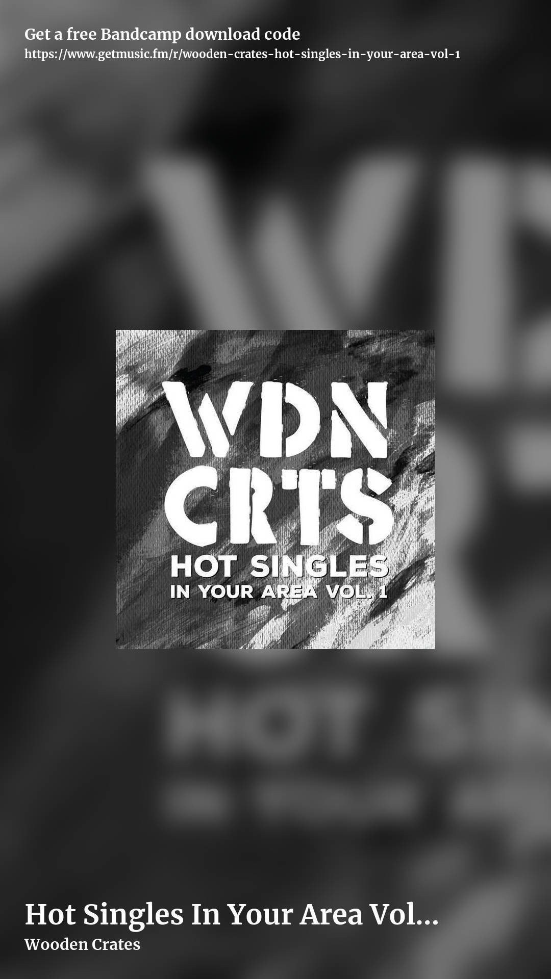 Hot Singles In Your Area Vol. 1 by Wooden Crates, story promo share image