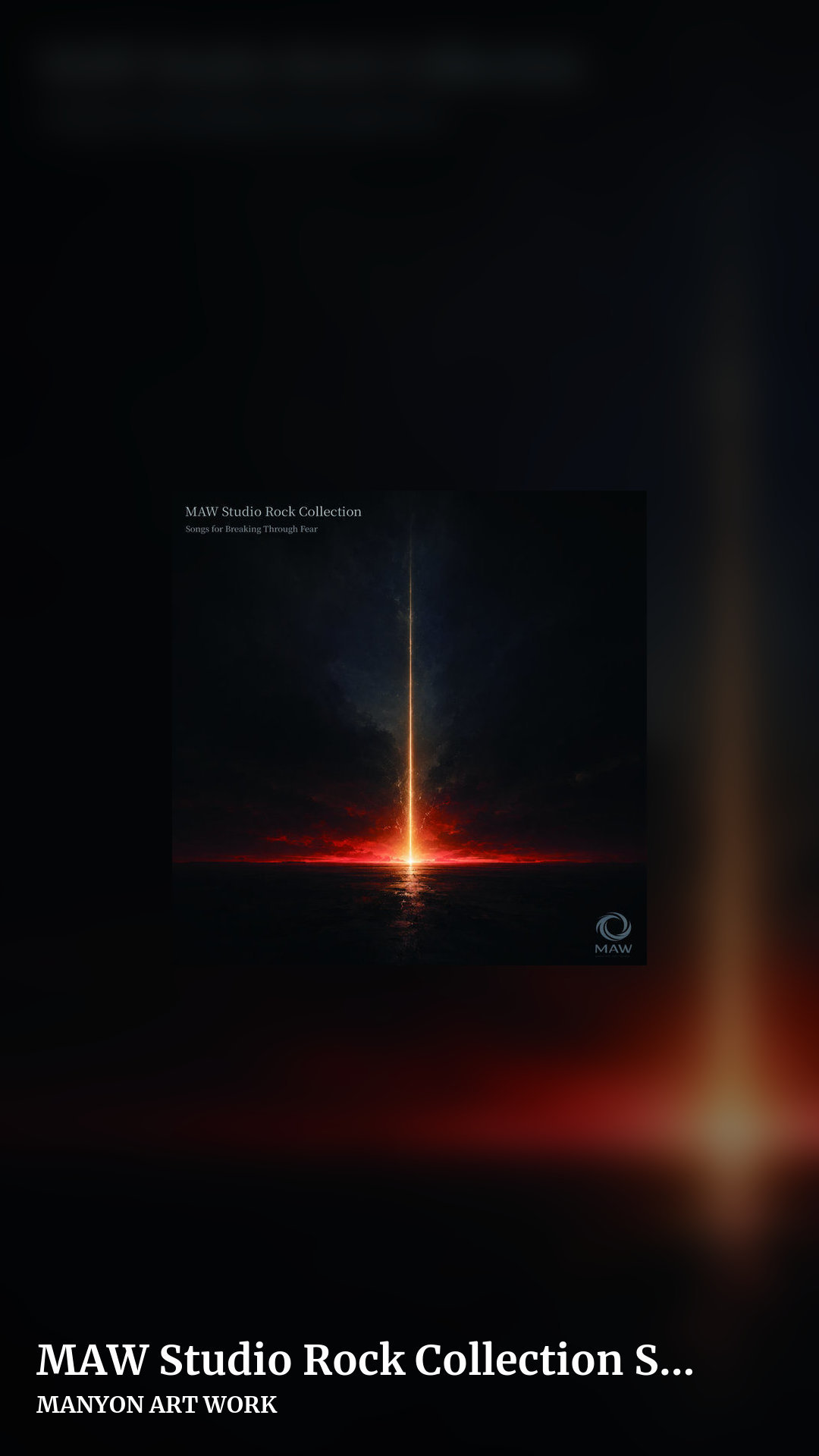 MAW Studio Rock Collection Songs for Breaking Through Fear by MANYON ART WORK, story clean share image