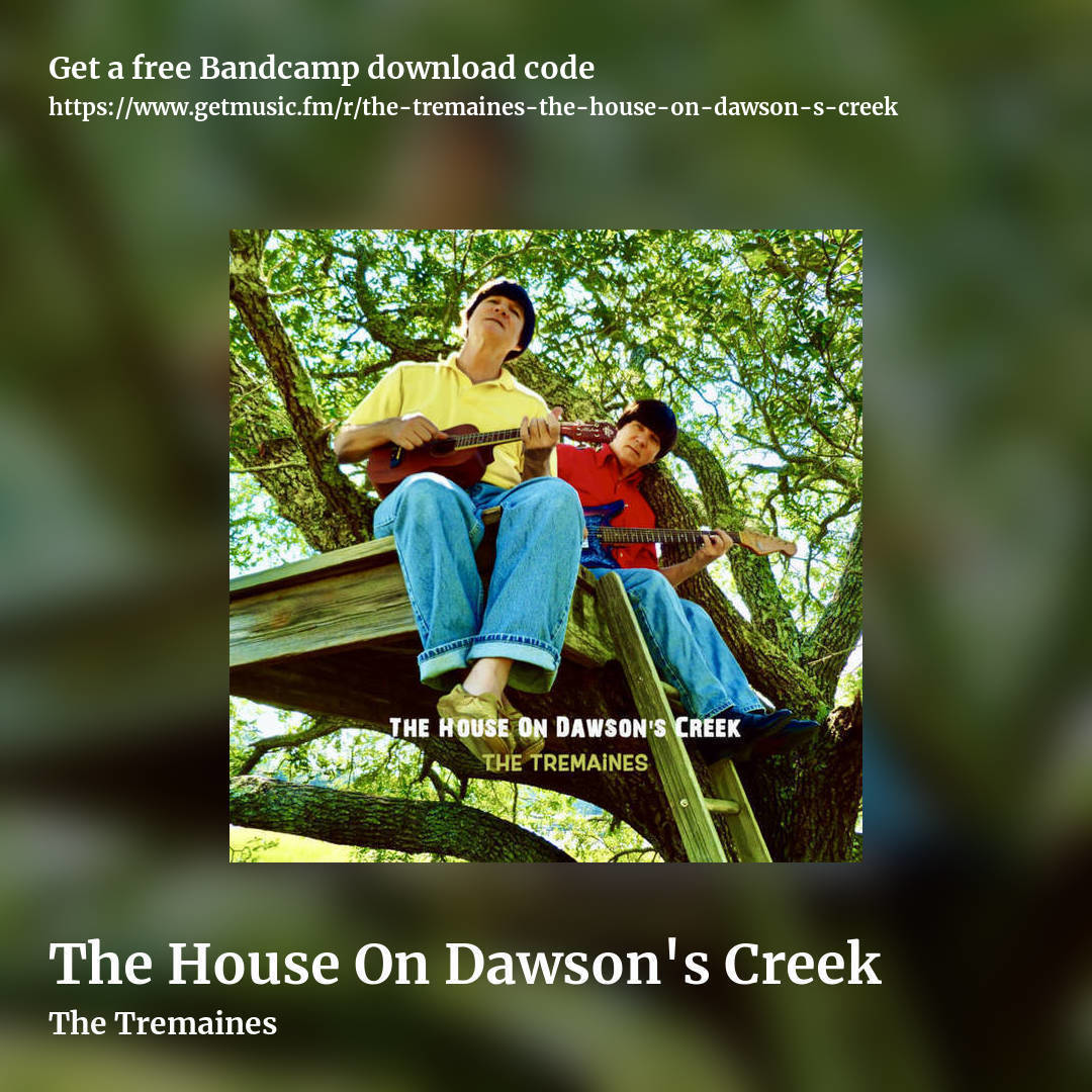The House On Dawson's Creek by The Tremaines, square promo share image