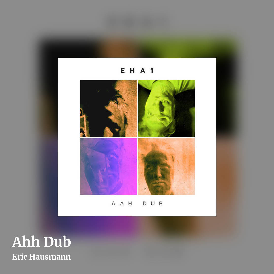 Ahh Dub by Eric Hausmann, square clean share image