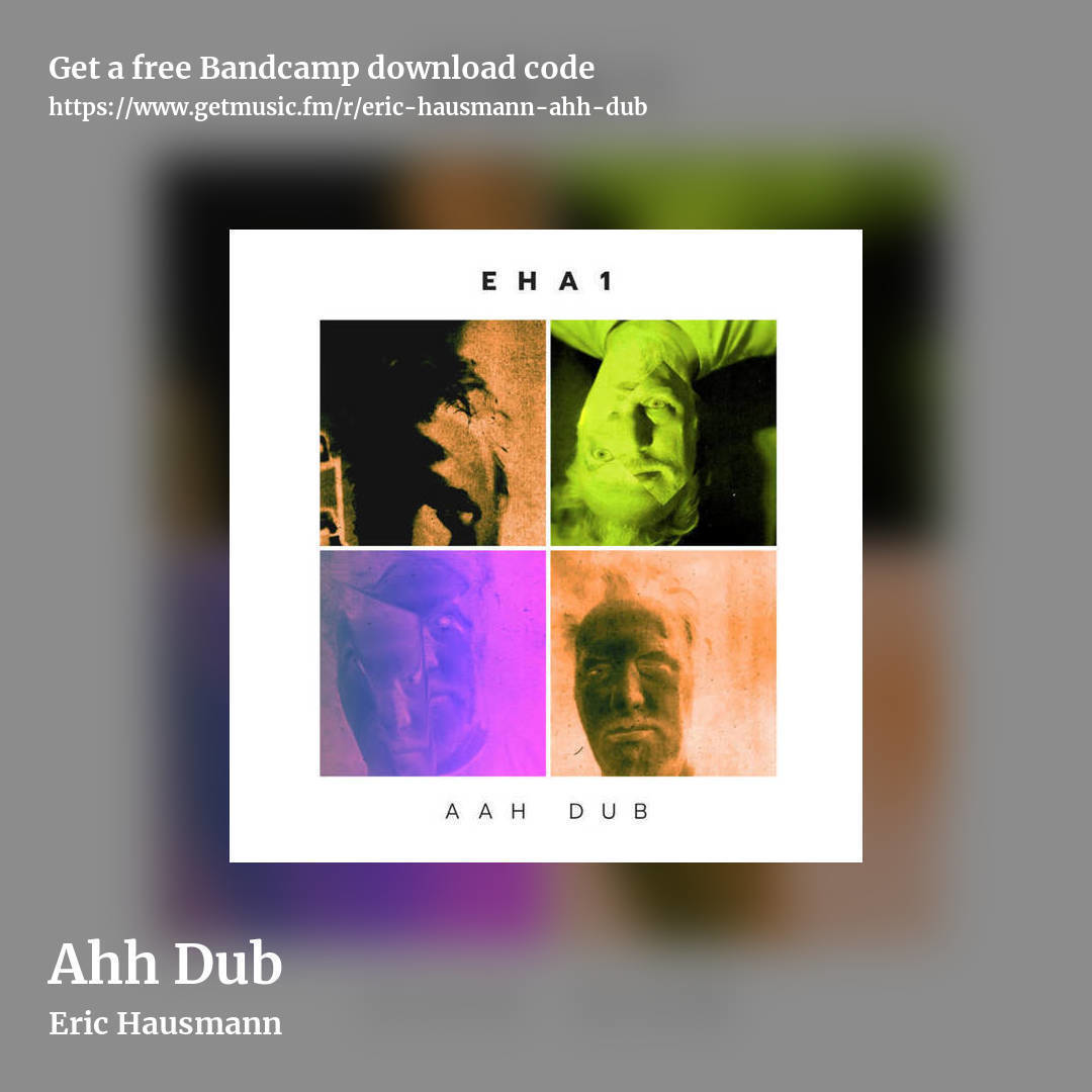 Ahh Dub by Eric Hausmann, square promo share image