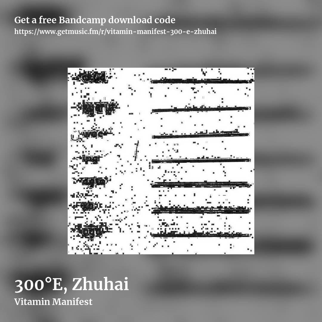 300°E, Zhuhai by Vitamin Manifest, square promo share image