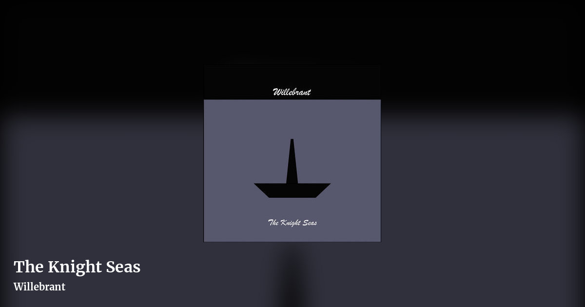 The Knight Seas by Willebrant, landscape clean share image