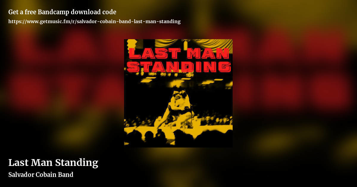 Last Man Standing by Salvador Cobain Band, landscape promo share image