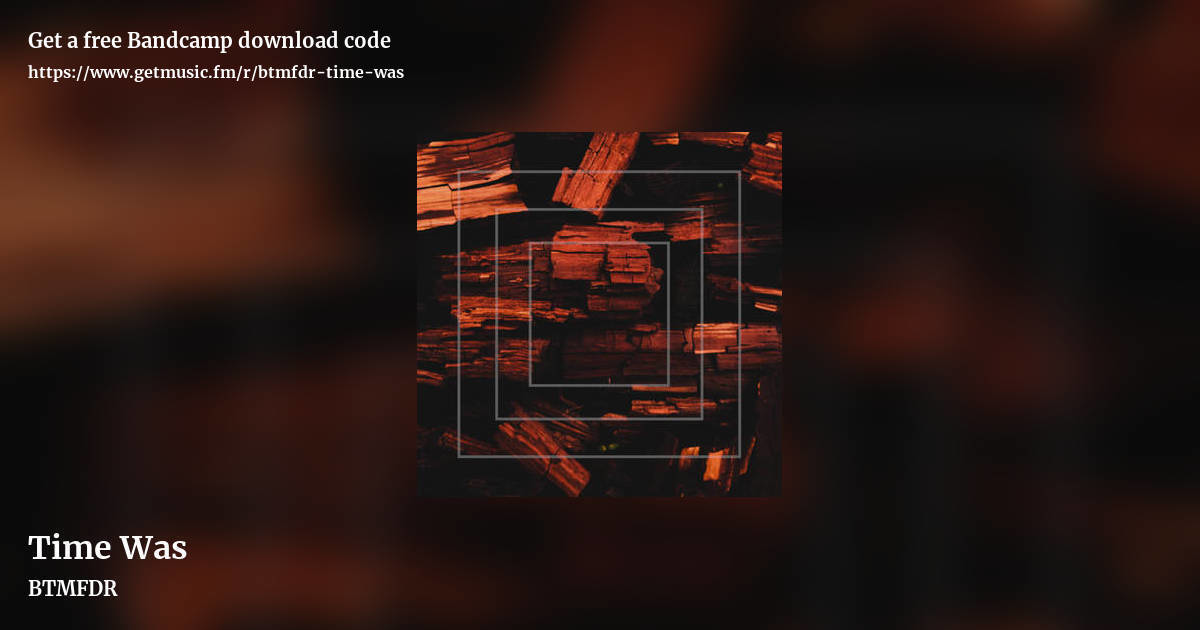 Time Was by BTMFDR, landscape promo share image