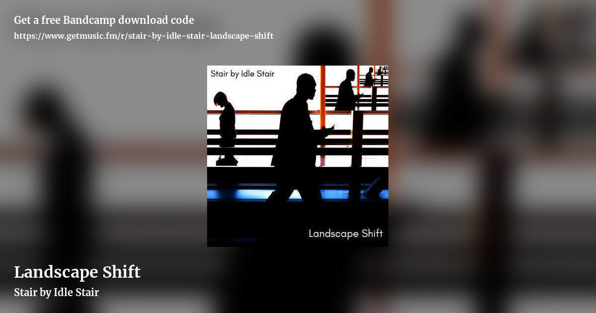 Landscape Shift by Stair by Idle Stair, landscape promo share image