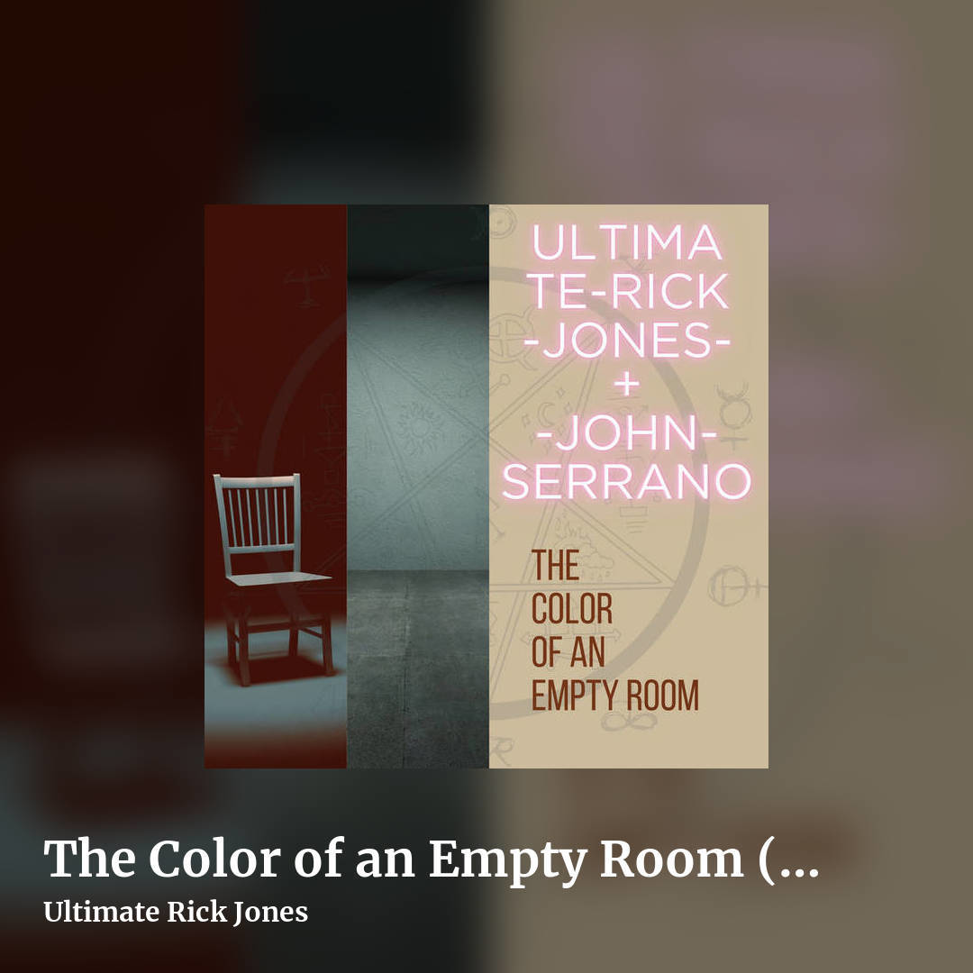 The Color of an Empty Room (featuring John Serrano) by Ultimate Rick Jones, square clean share image