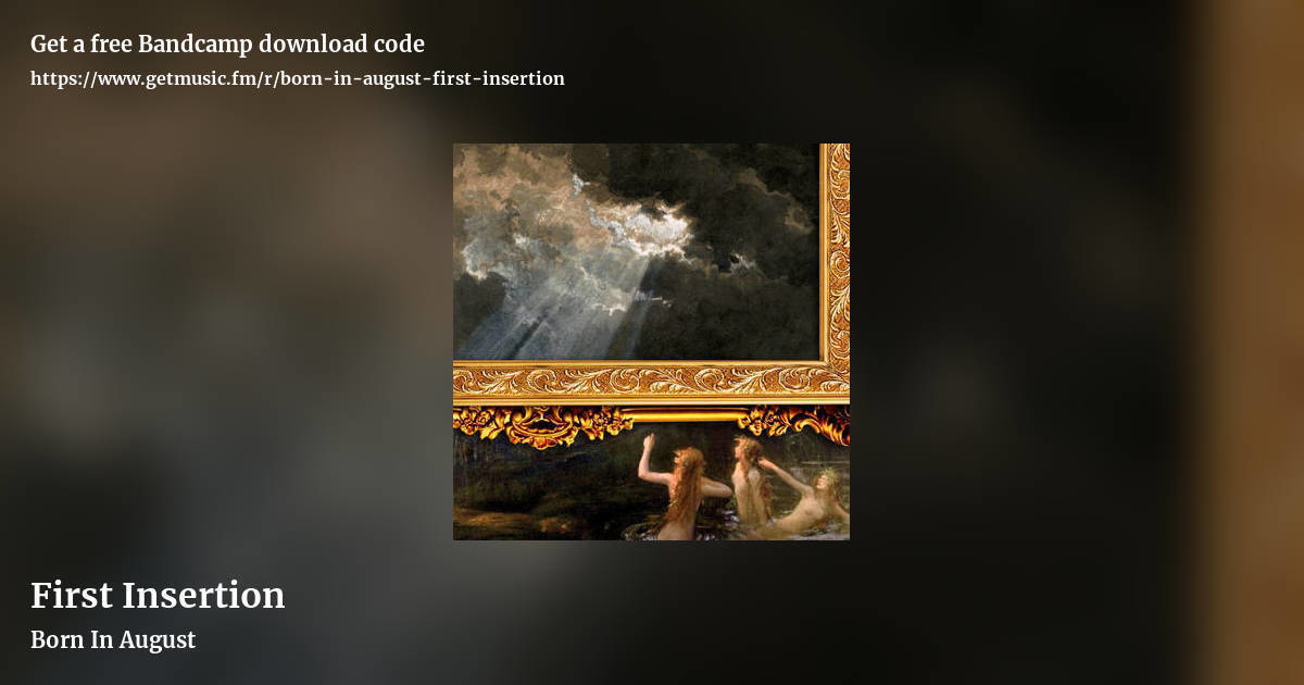 First Insertion by Born In August, landscape promo share image